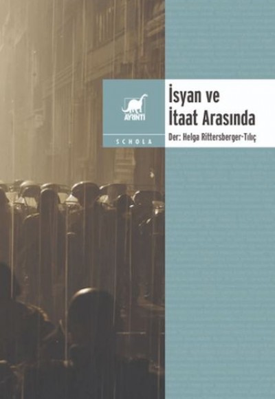 İsyan ve İtaat Arasında İsyan ve İtaat Arasında