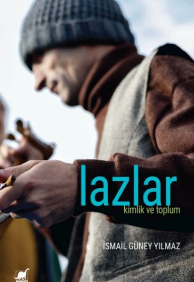 Lazlar: Kimlik ve Toplum Lazlar: Kimlik ve Toplum