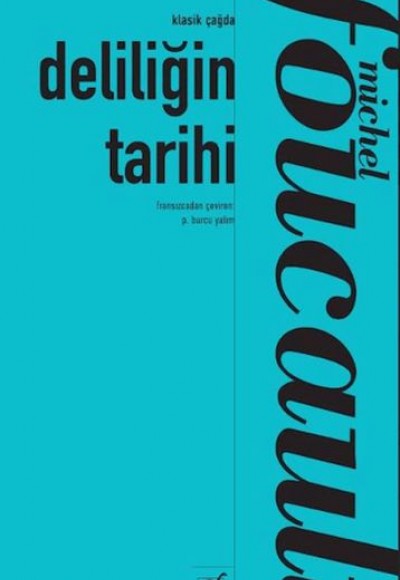 Deliliğin Tarihi Deliliğin Tarihi