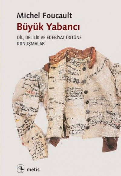 Büyük Yabancı Dil, Delilik ve Edebiyat Üstüne Konuşmalar Büyük Yabancı Dil, Delilik ve Edebiyat Üstüne Konuşmalar