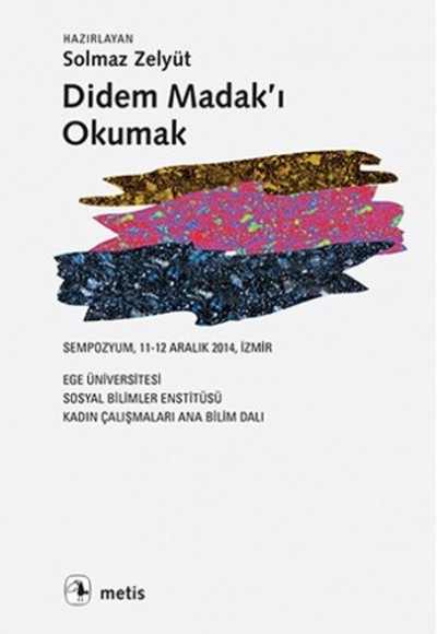 Didem Madak’ı Okumak Didem Madak’ı Okumak