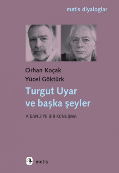 Turgut Uyar ve Başka Şeyler Turgut Uyar ve Başka Şeyler