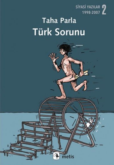 Siyasi Yazılar 2: 1998-2007 - Türk Sorunu Siyasi Yazılar 2: 1998-2007 - Türk Sorunu