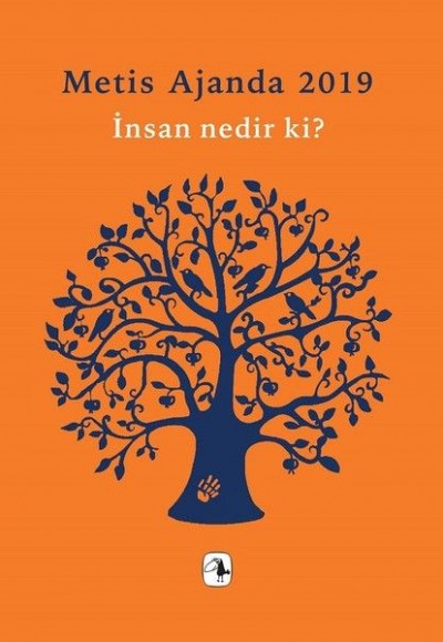 Metis Ajanda 2019-İnsan Nedir Ki? Metis Ajanda 2019-İnsan Nedir Ki?
