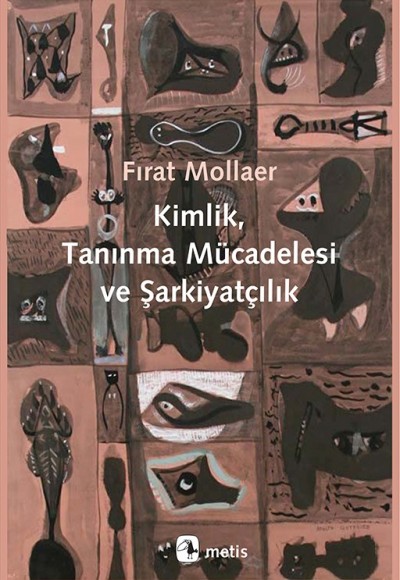 Kimlik, Tanınma Mücadelesi ve Şarkiyatçılık Kimlik, Tanınma Mücadelesi ve Şarkiyatçılık