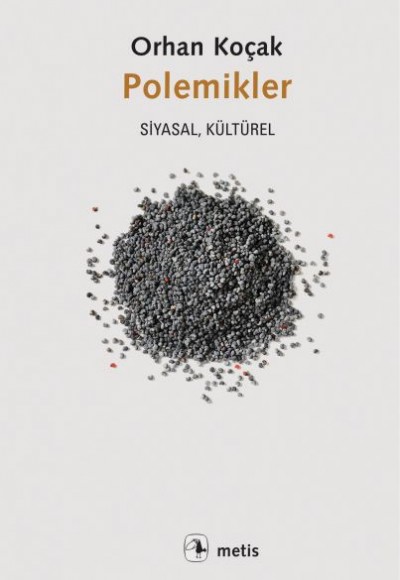Polemikler - Siyasal, Kültürel Polemikler - Siyasal, Kültürel