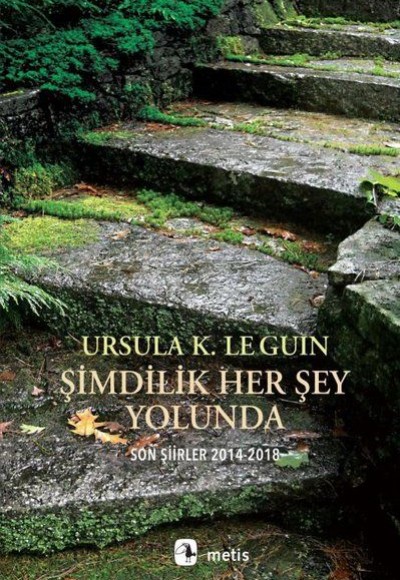 Şimdilik Her Şey Yolunda - Son Şiirler 2014-2018 Şimdilik Her Şey Yolunda - Son Şiirler 2014-2018