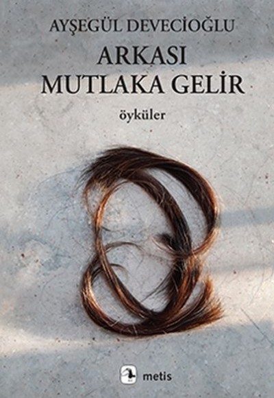 Arkası Mutlaka Gelir Arkası Mutlaka Gelir