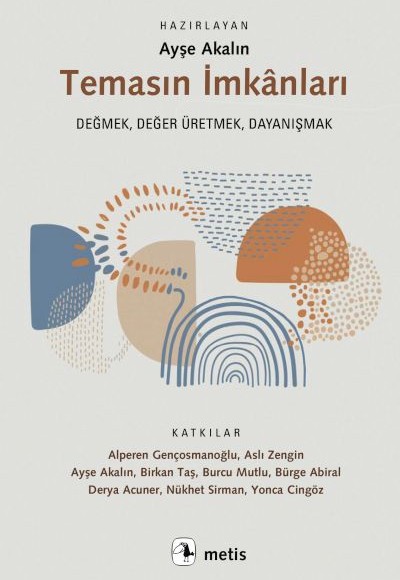 Temasın İmkânları Temasın İmkânları