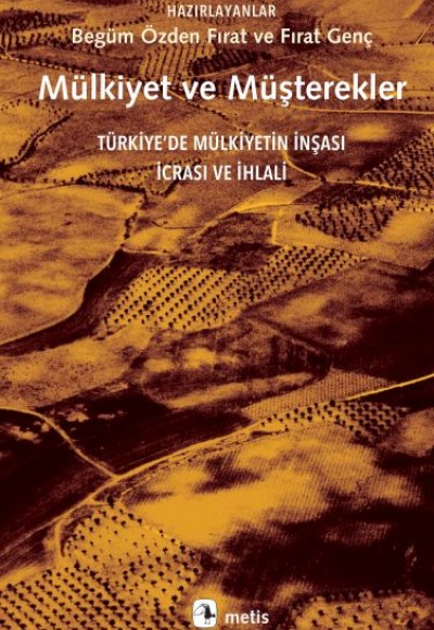 Mülkiyet ve Müşterekler Mülkiyet ve Müşterekler