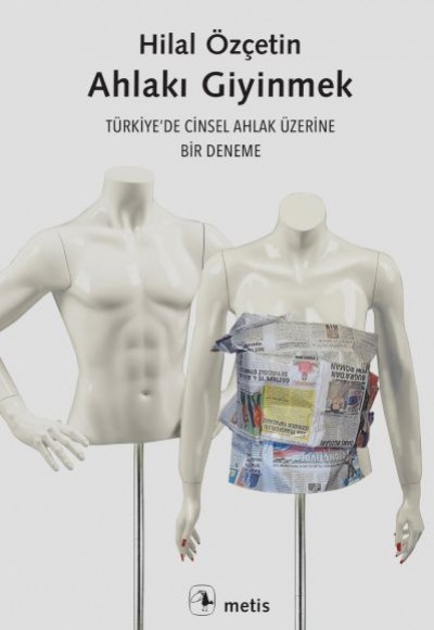 Ahlakı Giyinmek Ahlakı Giyinmek