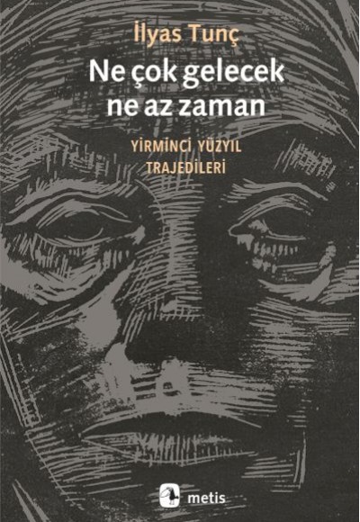 Ne Çok Gelecek, Ne Az Zaman Ne Çok Gelecek, Ne Az Zaman