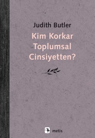 Kim Korkar Toplumsal Cinsiyetten? Kim Korkar Toplumsal Cinsiyetten?