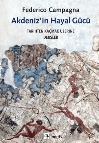 Akdeniz'in Hayal Gücü Akdeniz'in Hayal Gücü