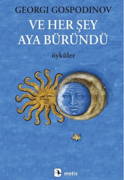 Ve Her Şey Aya Büründü Ve Her Şey Aya Büründü