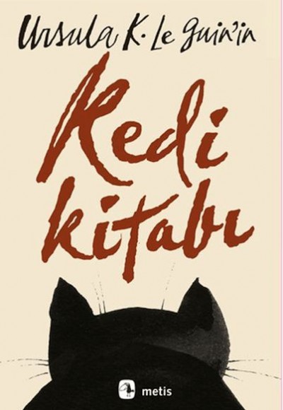 Ursula K. Le Guin’in Kedi Kitabı Ursula K. Le Guin’in Kedi Kitabı