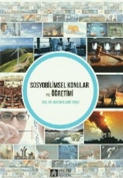 Sosyobilimsel Konular ve Öğretim Sosyobilimsel Konular ve Öğretim