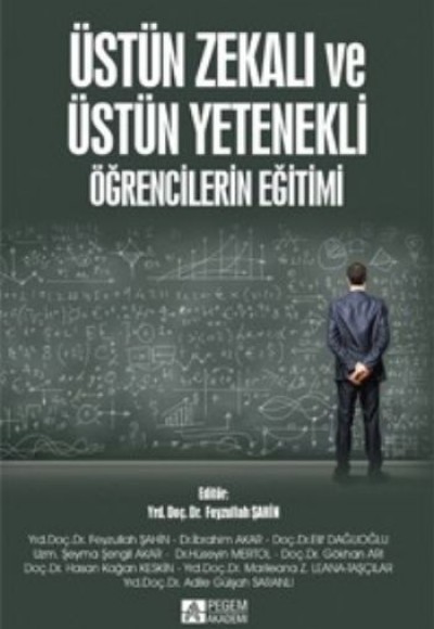 Üstün Zekalı ve Üstün Yetenekli Öğrencilerin Eğitimi Üstün Zekalı ve Üstün Yetenekli Öğrencilerin Eğitimi