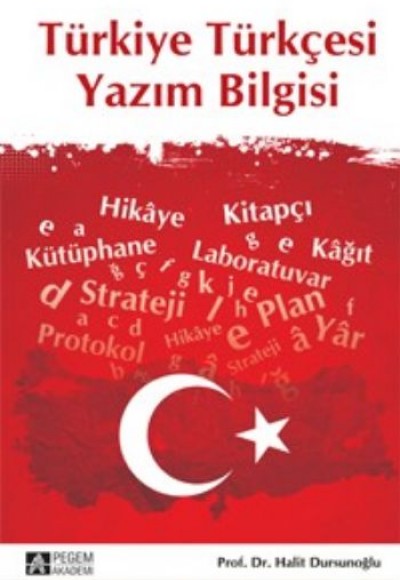 Türkiye Türkçesi Yazım Bilgisi Türkiye Türkçesi Yazım Bilgisi