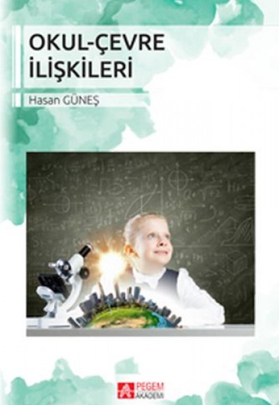 Okul-Çevre İlişkileri (Hasan Güneş) Okul-Çevre İlişkileri (Hasan Güneş)