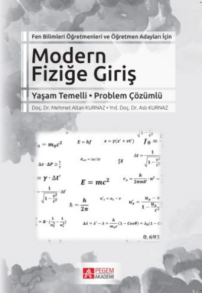 Fen Bilimleri Öğretmenleri ve Öğretmen Adayları İçin Modern Fiziğe Giriş Fen Bilimleri Öğretmenleri ve Öğretmen Adayları İçin Modern Fiziğe Giriş