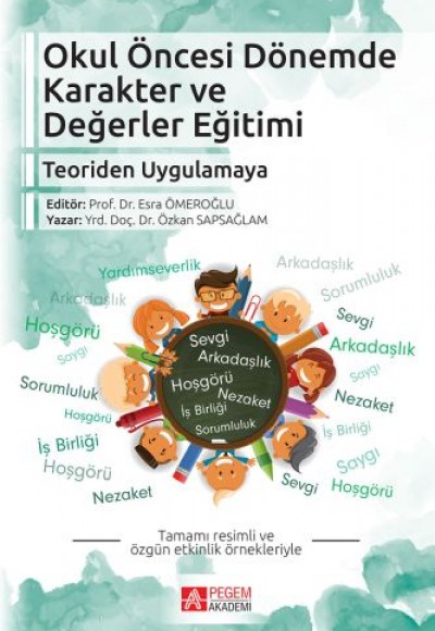 Okul Öncesi Dönemde Karakter ve Değerler Eğitimi Okul Öncesi Dönemde Karakter ve Değerler Eğitimi