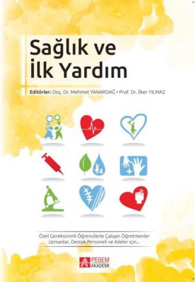Sağlık ve İlk Yardım Sağlık ve İlk Yardım