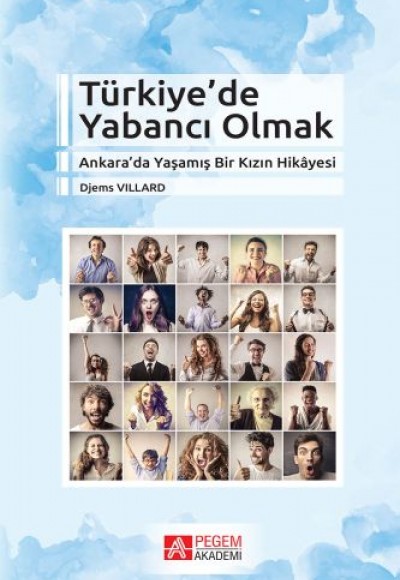 Türkiye’de Yabancı Olmak Türkiye’de Yabancı Olmak