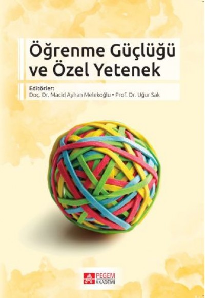 Öğrenme Güçlüğü ve Özel Yetenek Öğrenme Güçlüğü ve Özel Yetenek