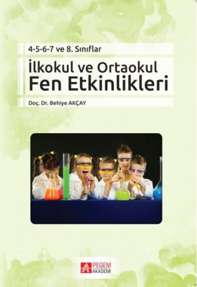 İlkokul ve Ortaokul Fen Etkinlikleri İlkokul ve Ortaokul Fen Etkinlikleri