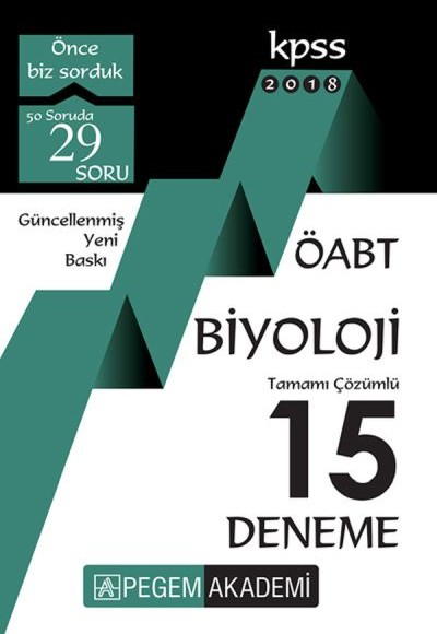 Pegem 2018 KPSS ÖABT Biyoloji Tamamı Çözümlü 15 Deneme Pegem 2018 KPSS ÖABT Biyoloji Tamamı Çözümlü 15 Deneme