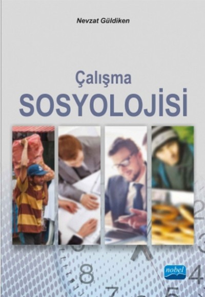 Çalışma Sosyolojisi / Nevzat Güldiken Çalışma Sosyolojisi / Nevzat Güldiken