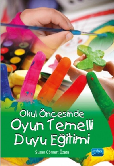 Okul Öncesinde Oyun Temelli Duyu Eğitimi Okul Öncesinde Oyun Temelli Duyu Eğitimi