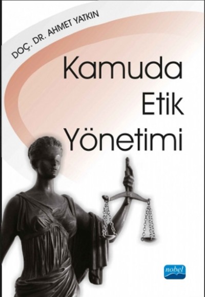 Kamuda Etik Yönetimi Kamuda Etik Yönetimi