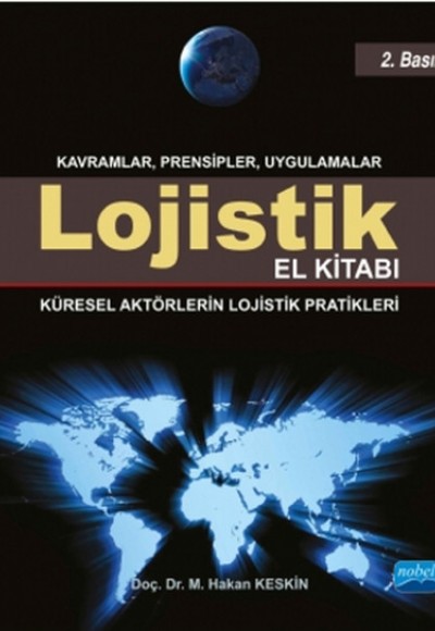Lojistik El Kitabı Küresel Aktörlerin Lojistik Pratikleri Lojistik El Kitabı Küresel Aktörlerin Lojistik Pratikleri