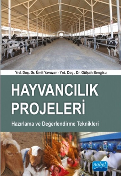 Hayvancılık Projeleri Hazırlama ve Değerlendirme Teknikleri Hayvancılık Projeleri Hazırlama ve Değerlendirme Teknikleri
