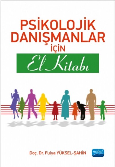 Psikolojik Danışmanlar İçin El Kitabı Psikolojik Danışmanlar İçin El Kitabı