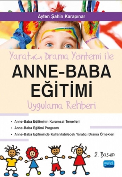 Yaratıcı Drama Yöntemi İle Anne Baba Eğitimi Yaratıcı Drama Yöntemi İle Anne Baba Eğitimi