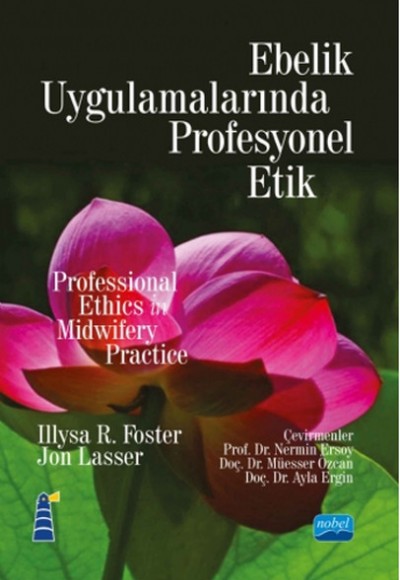 Ebelik Uygulamalarında Profesyonel Etik Ebelik Uygulamalarında Profesyonel Etik