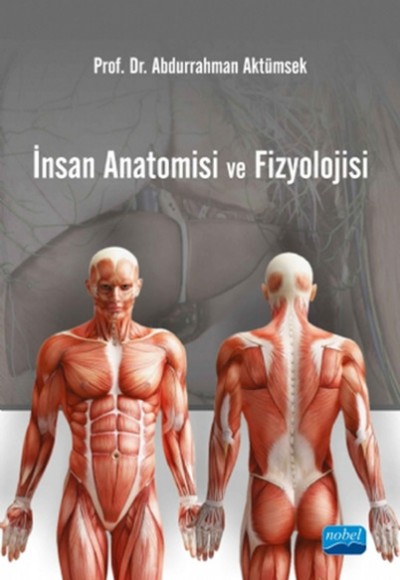 İnsan Anatomisi ve Fizyolojisi İnsan Anatomisi ve Fizyolojisi