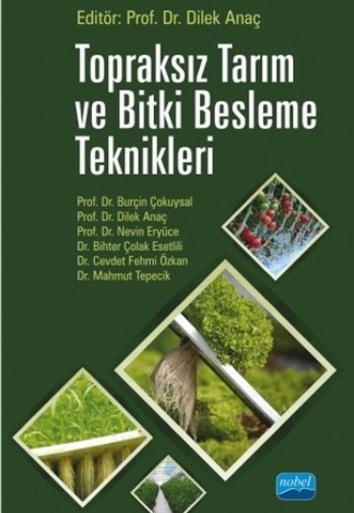 Topraksız Tarım ve Bitki Besleme Teknikleri Topraksız Tarım ve Bitki Besleme Teknikleri