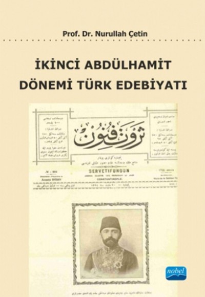 İkinci Abdülhamit Dönemi Türk Edebiyatı İkinci Abdülhamit Dönemi Türk Edebiyatı