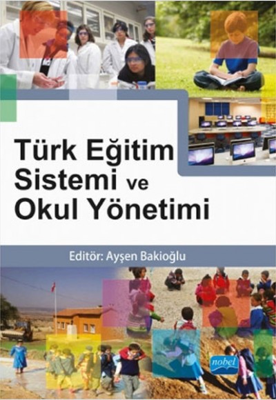 Türk Eğitim Sistemi ve Okul Yönetimi Türk Eğitim Sistemi ve Okul Yönetimi