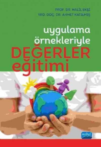 Uygulama Örnekleriyle Değerler Eğitimi Uygulama Örnekleriyle Değerler Eğitimi