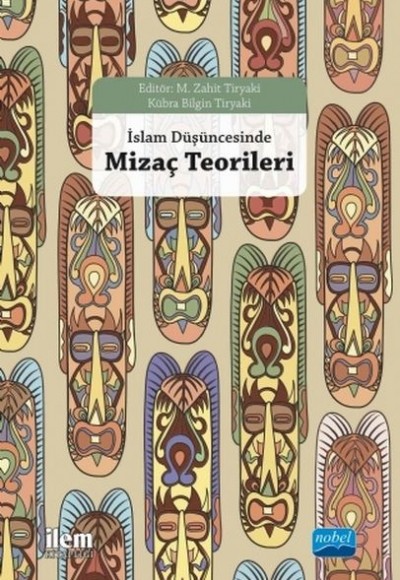 İslam Düşüncesinde Mizaç Teorileri İslam Düşüncesinde Mizaç Teorileri