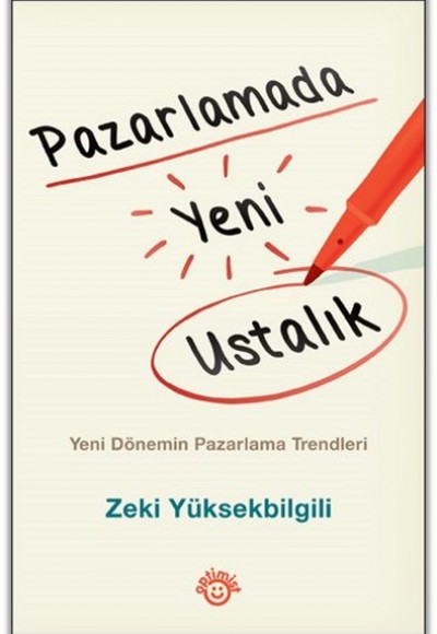 Pazarlamada Yeni Ustalık Pazarlamada Yeni Ustalık