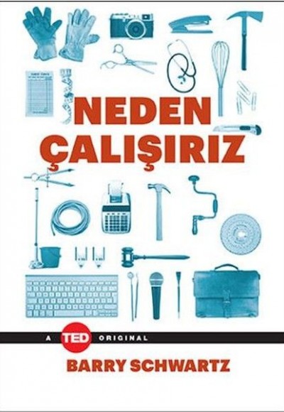 Neden Çalışırız Neden Çalışırız