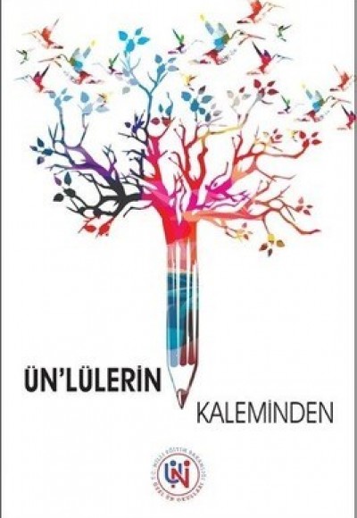 Ün'lülerin Kaleminden Ün'lülerin Kaleminden