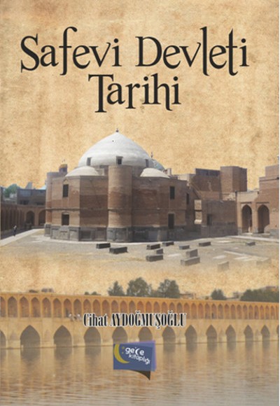Safevi Devleti Tarihi Safevi Devleti Tarihi