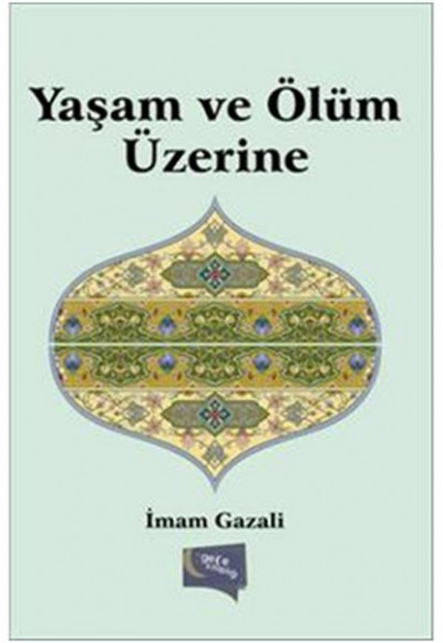 Yaşam ve Ölüm Üzerine Yaşam ve Ölüm Üzerine